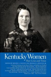 cover of the book Kentucky Women : Their Lives and Times