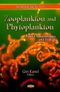 cover of the book Zooplankton and Phytoplankton: Types, Characteristics and Ecology : Types, Characteristics and Ecology