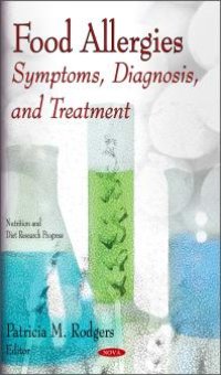 cover of the book Food Allergies: Symptoms, Diagnosis, and Treatment : Symptoms, Diagnosis, and Treatment