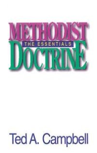 cover of the book Methodist Doctrine : The Essentials