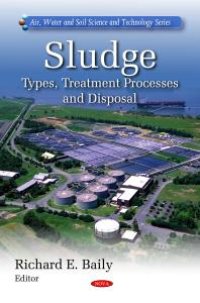 cover of the book Sludge : Types, Treatment Processes and Disposal