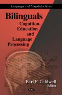 cover of the book Bilinguals: Cognition, Education and Language Processing : Cognition, Education and Language Processing