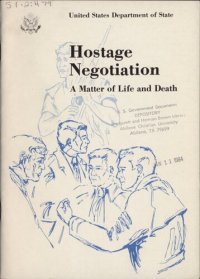 cover of the book Hostage Negotiation: A Matter of Life and Death