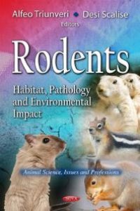 cover of the book Rodents: Habitat, Pathology and Environmental Impact : Habitat, Pathology and Environmental Impact