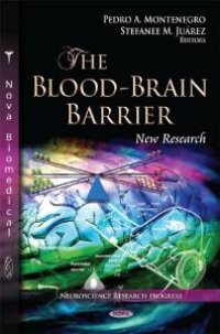 cover of the book The Blood-Brain Barrier: New Research : New Research