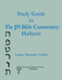 cover of the book Study Guide to the JPS Bible Commentary : Haftarot