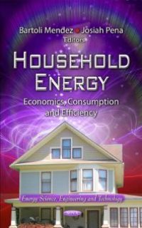 cover of the book Household Energy: Economics, Consumption and Efficiency : Economics, Consumption and Efficiency