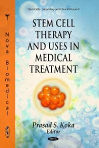 cover of the book Stem Cell Therapy and Uses in Medical Treatment