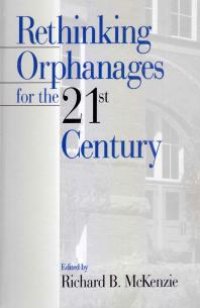 cover of the book Rethinking Orphanages for the 21st Century