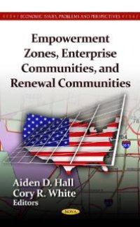 cover of the book Empowerment Zones, Enterprise Communities, and Renewal Communities