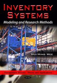 cover of the book Inventory Systems: Modeling and Research Methods : Modeling and Research Methods