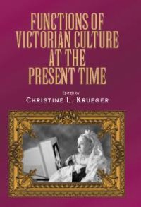 cover of the book Functions of Victorian Culture at the Present Time