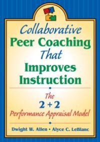 cover of the book Collaborative Peer Coaching That Improves Instruction : The 2 + 2 Performance Appraisal Model