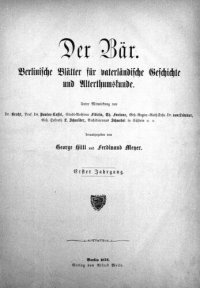 cover of the book Der Bär. Berlinische Blätter für vaterländische Geschichte und Altertumskunde