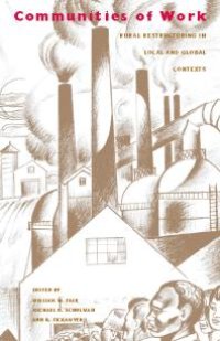 cover of the book Communities of Work : Rural Restructuring in Local and Global Contexts