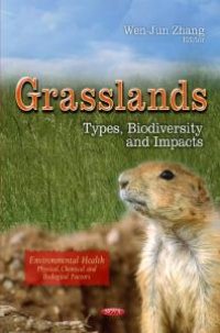 cover of the book Grasslands: Types, Biodiversity and Impacts : Types, Biodiversity and Impacts