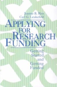 cover of the book Applying for Research Funding : Getting Started and Getting Funded