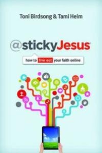 cover of the book @stickyJesus : How to Live Out Your Faith Online