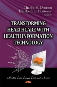 cover of the book Transforming Healthcare with Health Information Technology