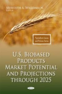 cover of the book U.S. Biobased Products Market Potential and Projections through 2025