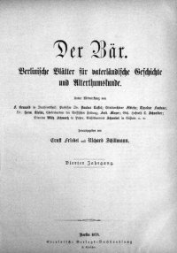 cover of the book Der Bär. Berlinische Blätter für vaterländische Geschichte und Altertumskunde