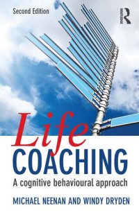 cover of the book Life Coaching: A cognitive behavioural approach