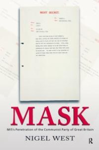 cover of the book Mask : MI5's Penetration of the Communist Party of Great Britain