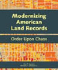 cover of the book Modernizing American Land Records : Order upon Chaos