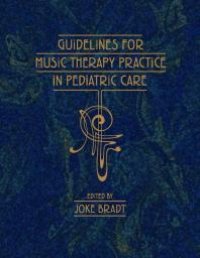 cover of the book Guidelines for Music Therapy Practice in Pediatric Care