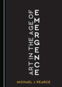 cover of the book Art in the Age of Emergence