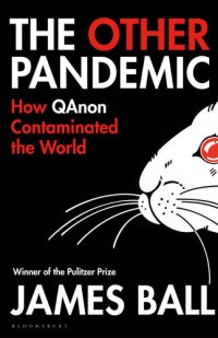 cover of the book The Other Pandemic: How QAnon Contaminated the World