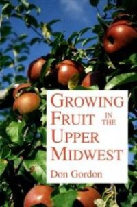 cover of the book Growing Fruit in the Upper Midwest