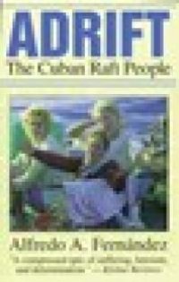 cover of the book Adrift : The Cuban Raft People