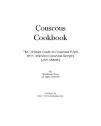 cover of the book Couscous Cookbook: The Ultimate Guide to Couscous Filled with Delicious Couscous Recipes