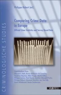 cover of the book Comparing Crime Data in Europe : Official Crime Statistics and Survey Based Data