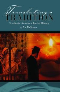 cover of the book Translating a Tradition : Studies in American Jewish History