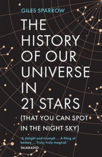 cover of the book The History of Our Universe in 21 Stars (That You Can Spot in the Night Sky)