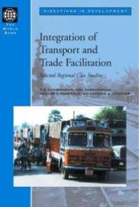 cover of the book Integration of Transport and Trade Facilitation : Selected Regional Case Studies