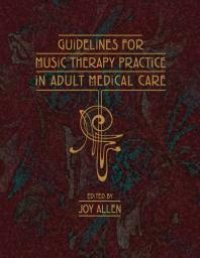 cover of the book Guidelines for Music Therapy Practice in Adult Medical Care