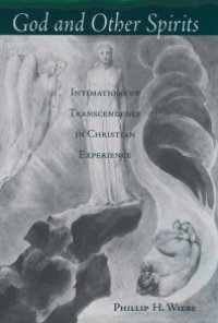 cover of the book God and Other Spirits : Intimations of Transcendence in Christian Experience