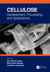 cover of the book Cellulose: Development, Processing, and Applications