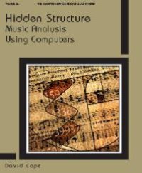 cover of the book Hidden Structure : Music Analysis Using Computers