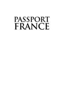 cover of the book Passport France : Your Pocket Guide to French Business, Customs and Etiquette