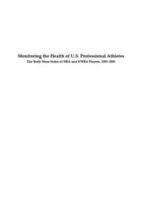 cover of the book Monitoring the Health of U.S. Professional Athletes : The Body Mass Index of NBA and WNBA Players, 2005-2006