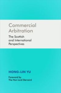 cover of the book Commercial Arbitration : The Scottish and International Perspectives