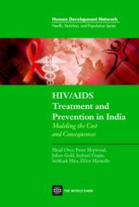 cover of the book HIV/AIDS Treatment and Prevention in India : Modeling the Costs and Consequence