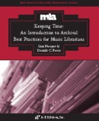 cover of the book Keeping Time : An Introduction to Archival Best Practices for Music Librarians