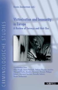 cover of the book Victimisation and Insecurity in Europe : A Review of Surveys and Their Use