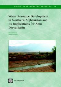 cover of the book Water Resource Development in Northern Afghanistan and Its Implications for Amu Darya Basin