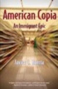 cover of the book American Copia : An Immigrant Epic